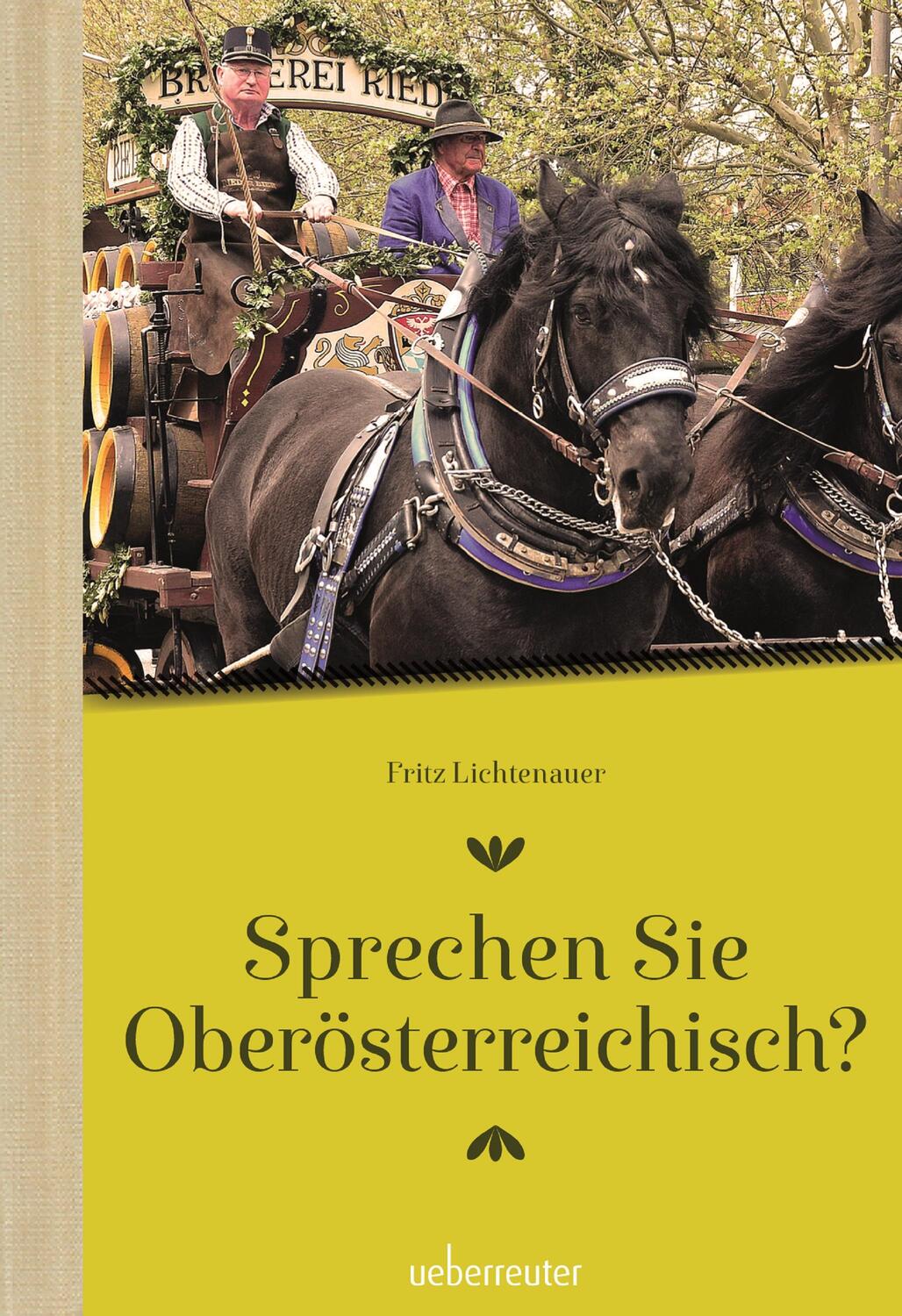 Cover: 9783800078141 | Sprechen Sie Oberösterreichisch | Fritz Lichtenauer | Buch | Deutsch