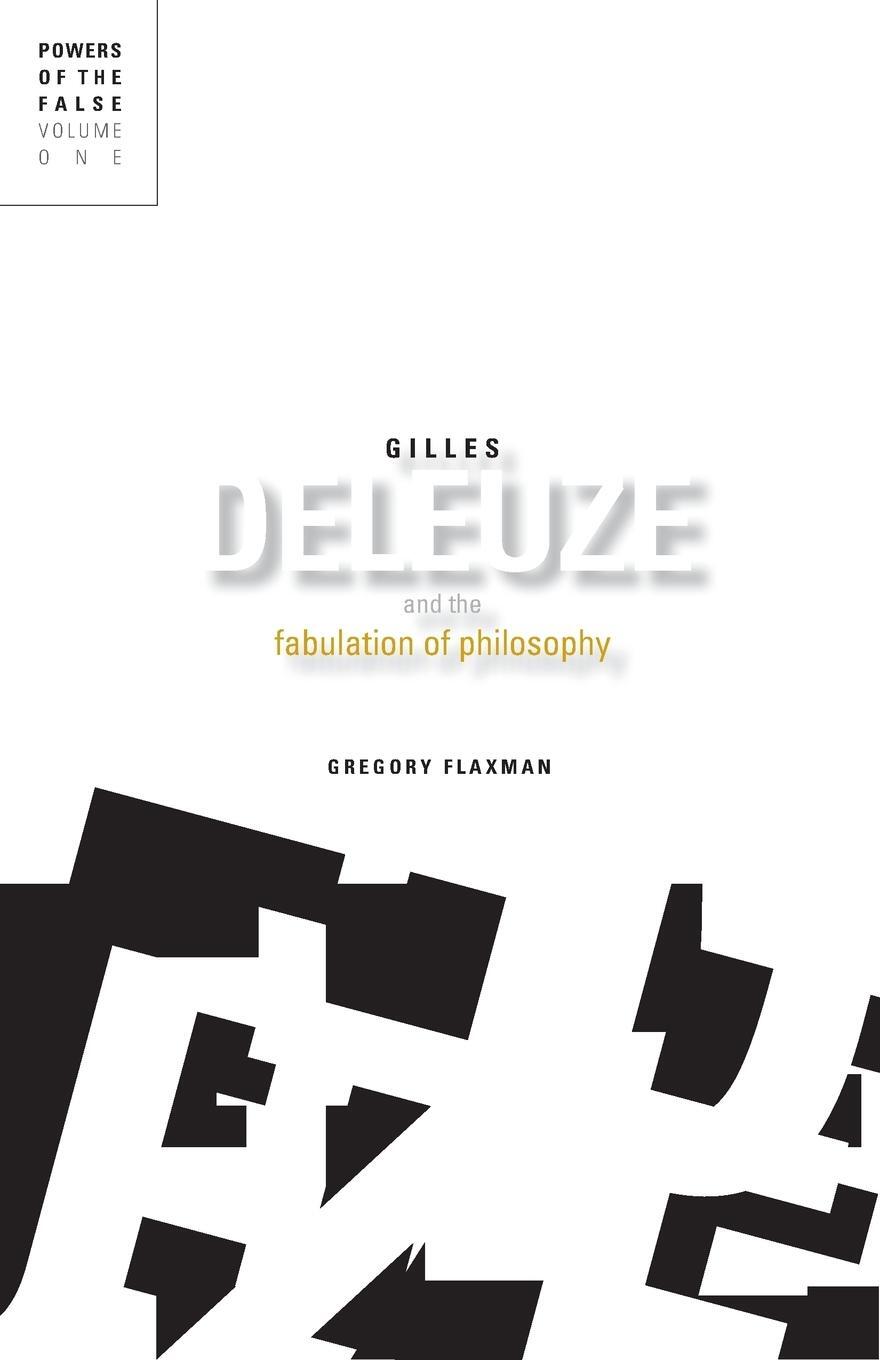 Cover: 9780816665501 | Gilles Deleuze and the Fabulation of Philosophy | Gregory Flaxman