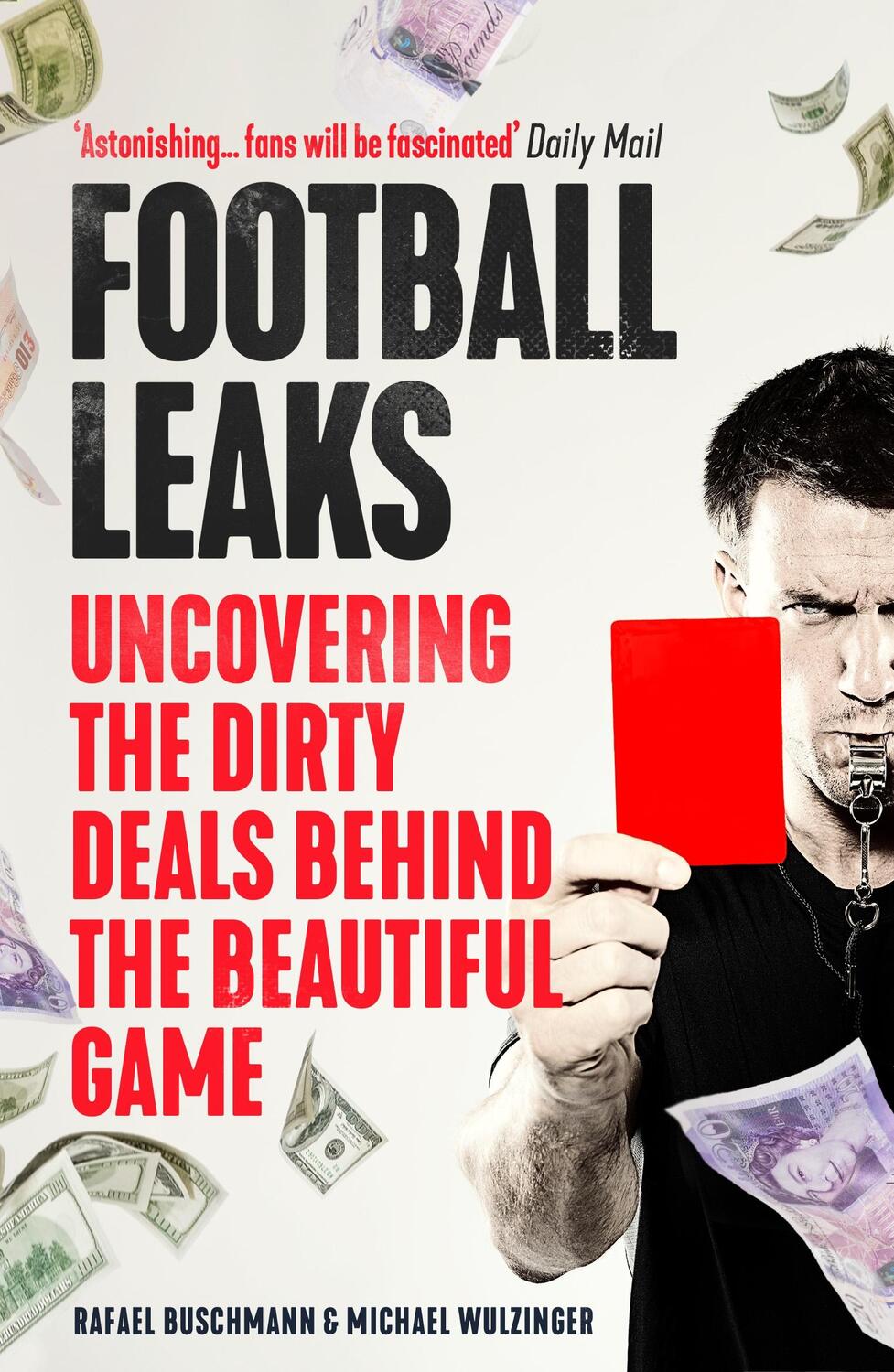 Cover: 9781783351411 | Football Leaks | Uncovering the Dirty Deals Behind the Beautiful Game