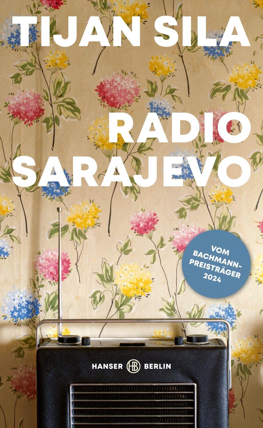 Cover: 9783446277267 | Radio Sarajevo | Tijan Sila | Buch | 176 S. | Deutsch | 2023