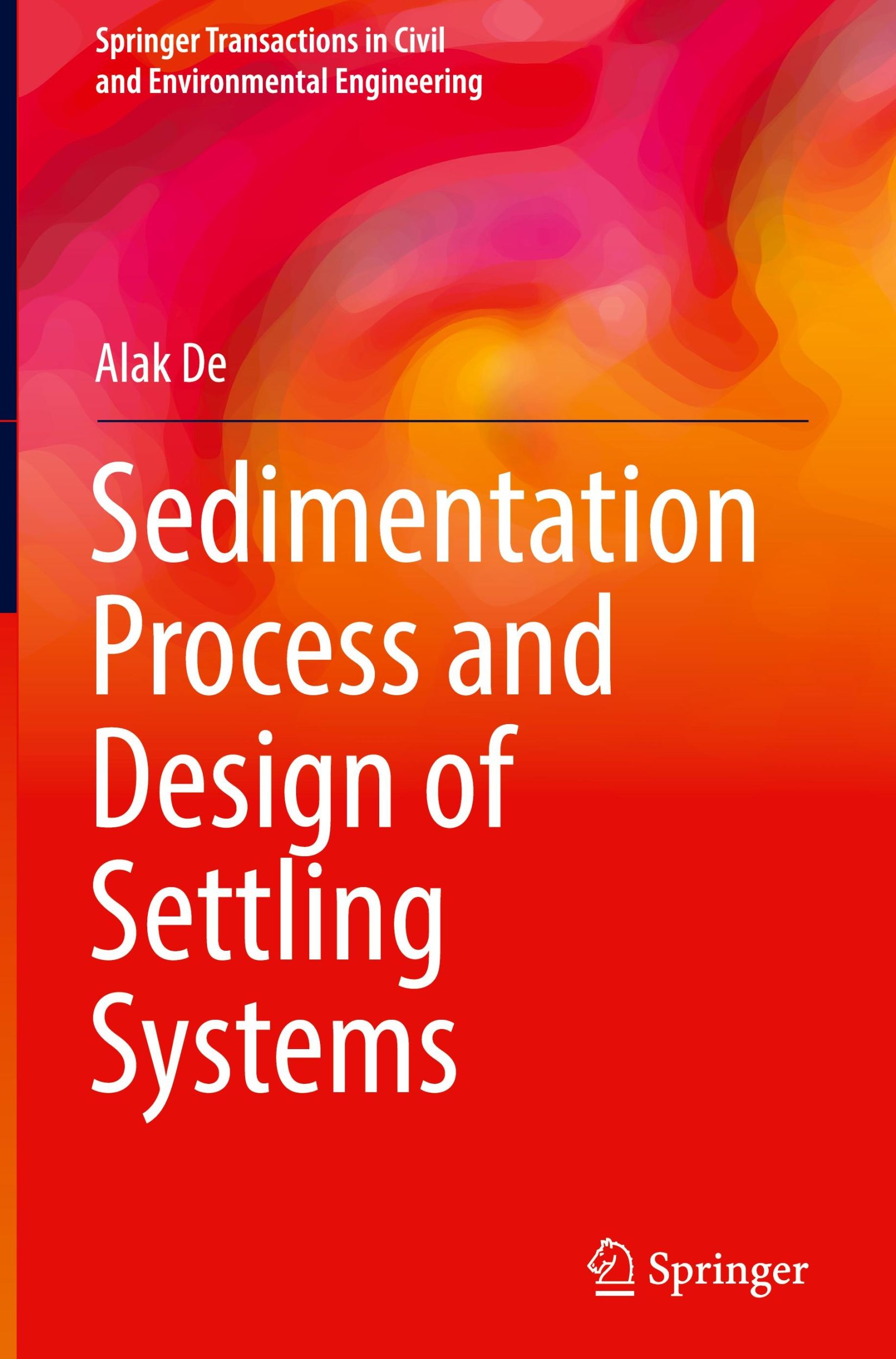 Cover: 9788132236320 | Sedimentation Process and Design of Settling Systems | Alak De | Buch