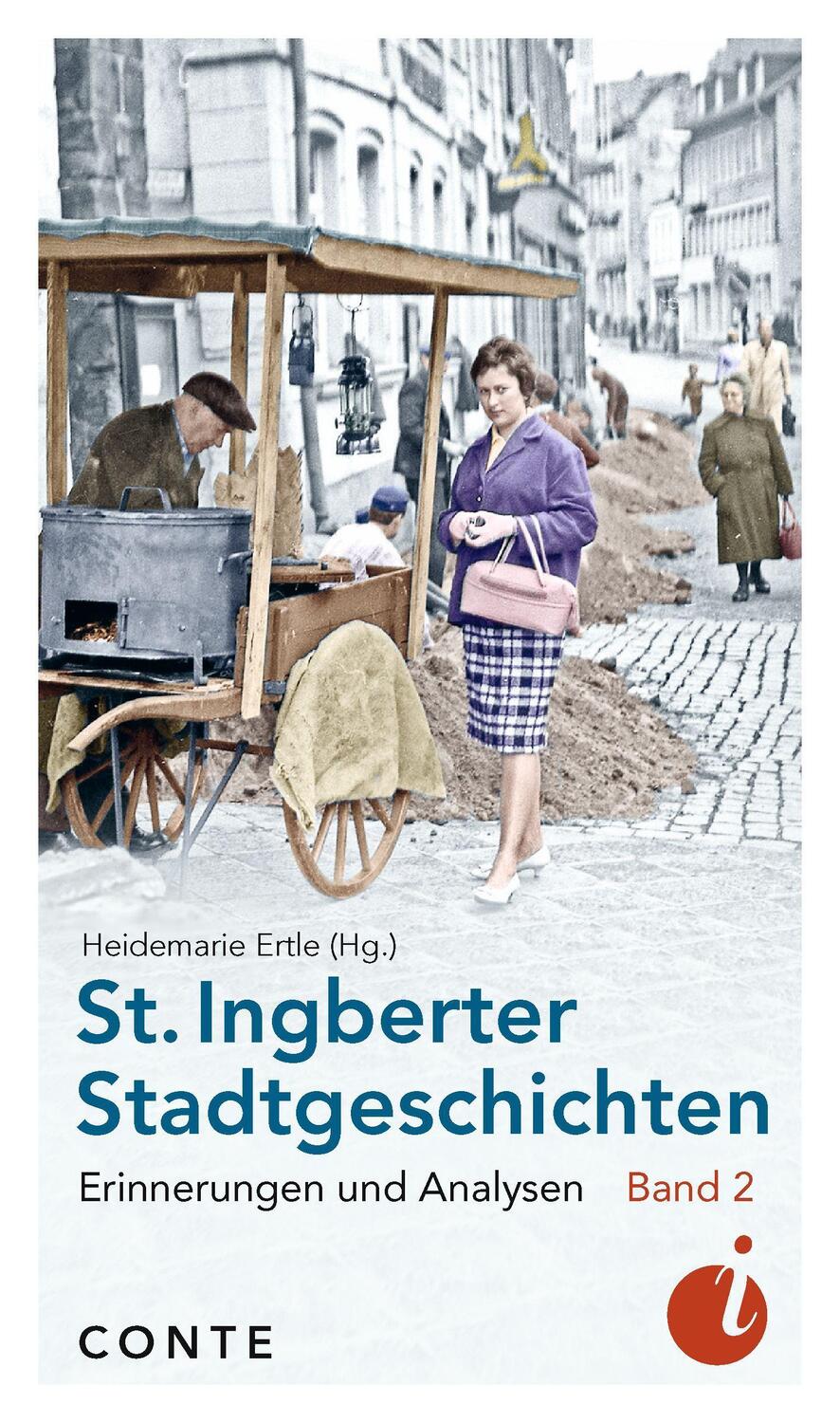 Cover: 9783956022555 | St. Ingberter Stadtgeschichten Band 2 | Erinnerungen und Analysen