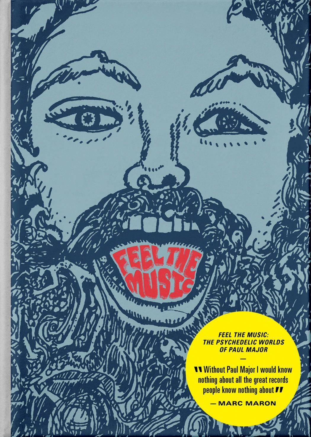 Cover: 9781944860073 | Feel the Music | The Psychedelic Worlds of Paul Major | Paul Major