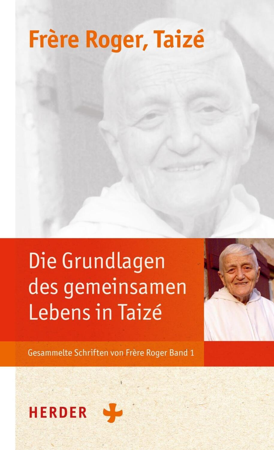 Cover: 9783451335235 | Die Grundlagen der Communaute´ von Taizé | Frère Roger | Buch | 176 S.