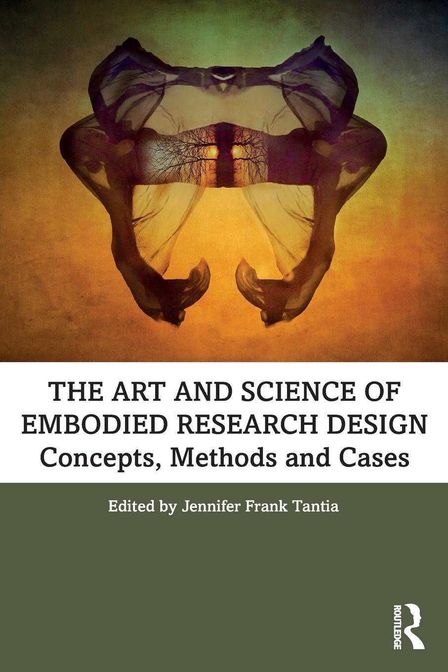 Cover: 9781138367081 | The Art and Science of Embodied Research Design | Tantia | Taschenbuch