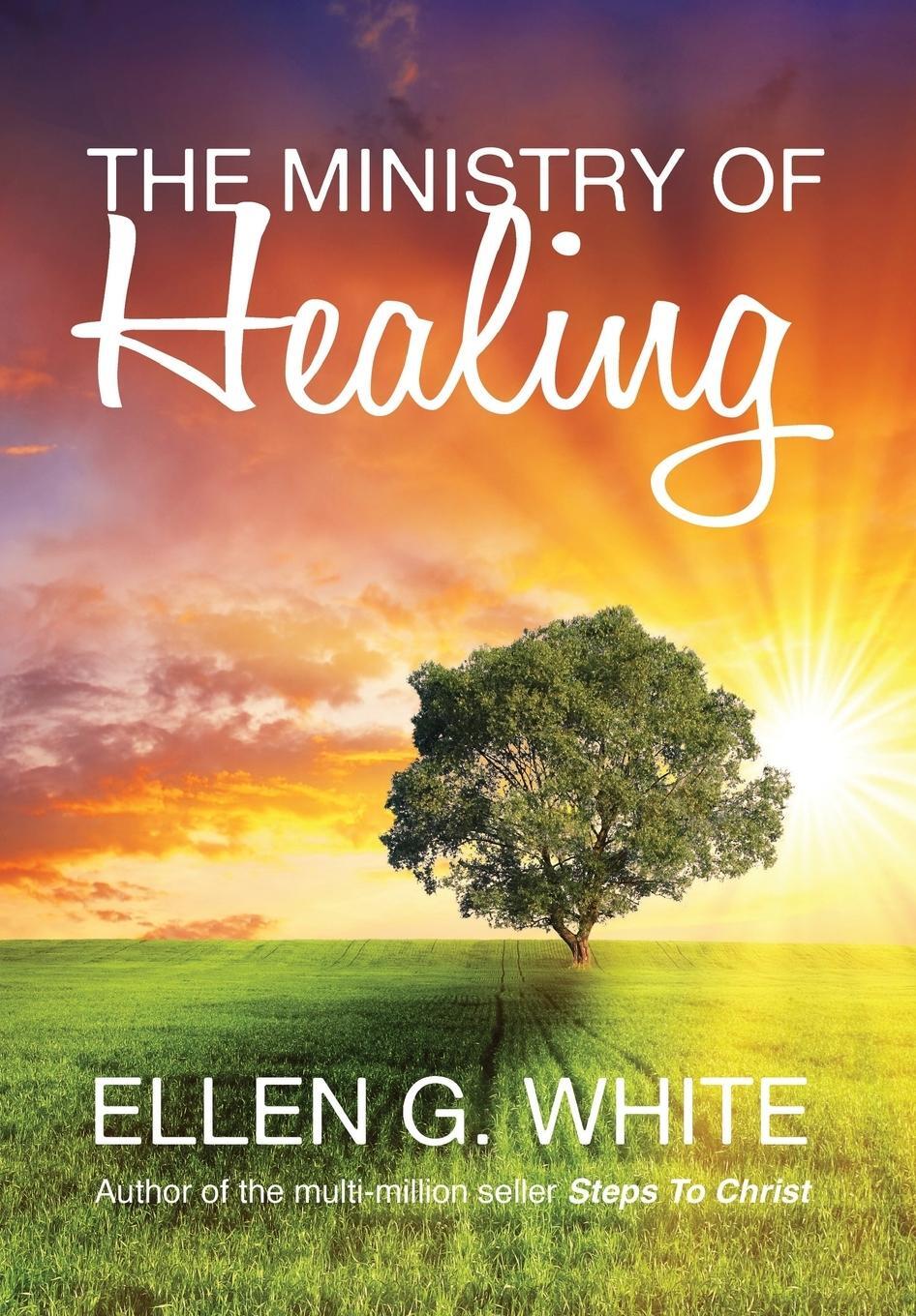 Cover: 9781910121719 | The Ministry of Healing | Ellen G. White | Buch | Englisch | 2015