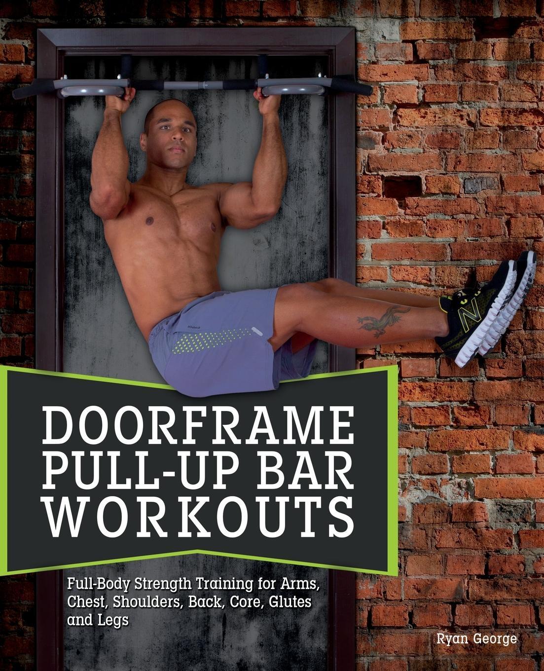 Cover: 9781612433561 | Doorframe Pull-Up Bar Workouts | Ryan George | Taschenbuch | Paperback