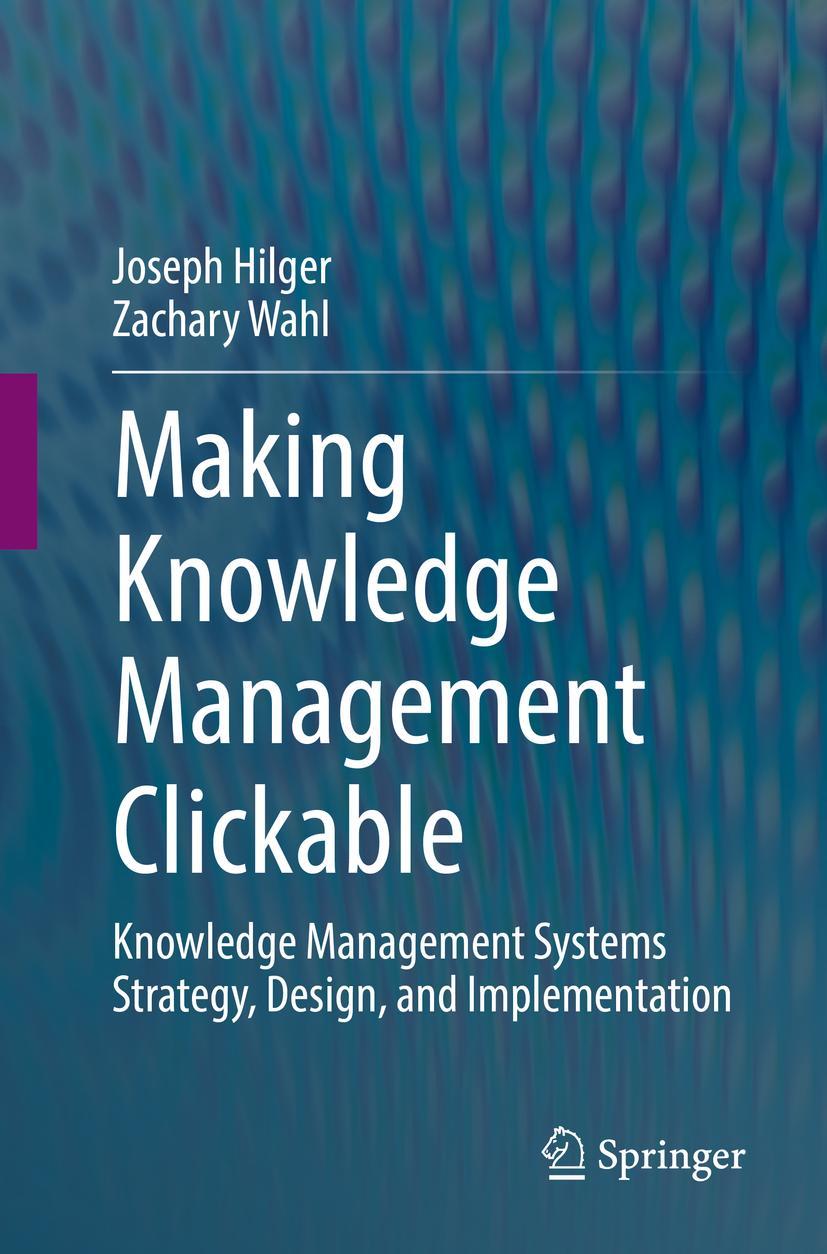 Cover: 9783030923846 | Making Knowledge Management Clickable | Zachary Wahl (u. a.) | Buch