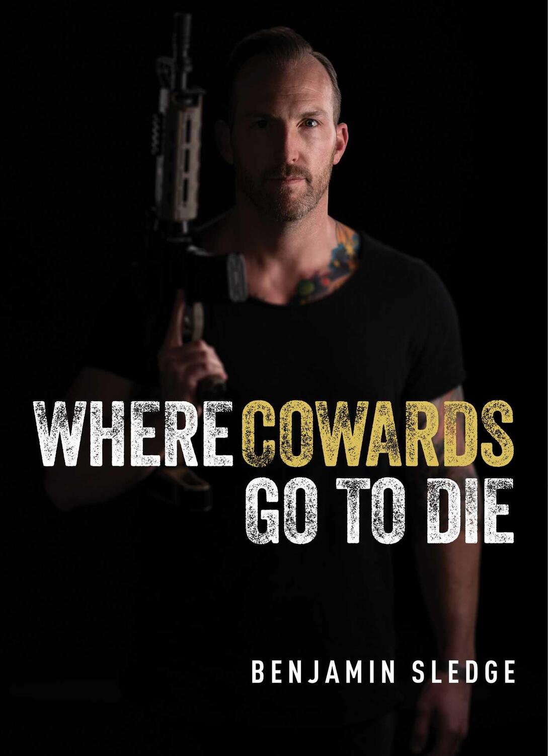 Cover: 9781684511648 | Where Cowards Go to Die | Benjamin Sledge | Buch | Gebunden | Englisch