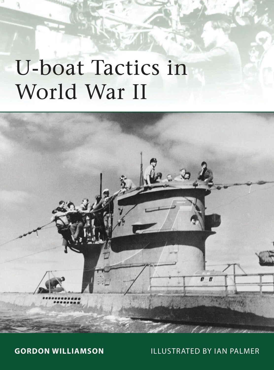 Cover: 9781849081733 | U-Boat Tactics in World War II | Gordon Williamson | Taschenbuch