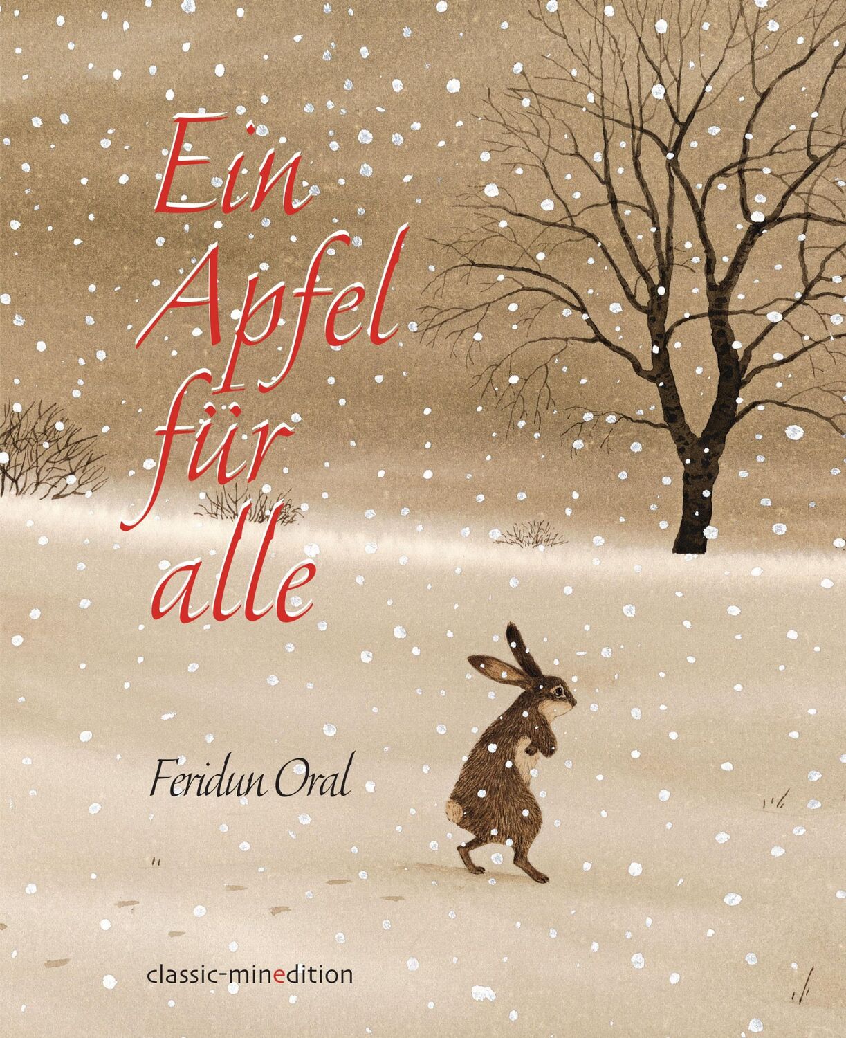 Cover: 9783865663443 | Ein Apfel für alle | Feridun Oral | Buch | classic-minedition | 32 S.