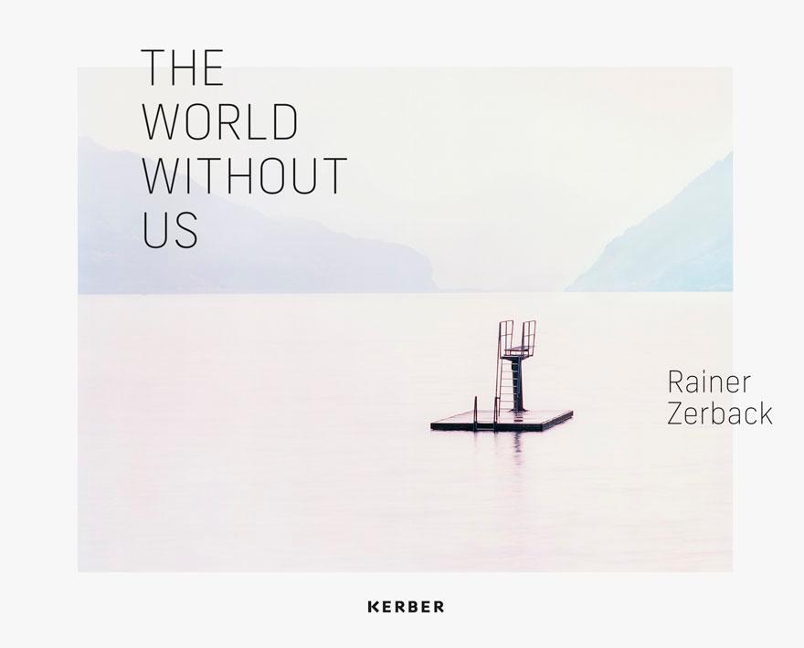 Cover: 9783735609496 | Rainer Zerback | The World Without Us | Buch | 96 S. | Deutsch | 2023