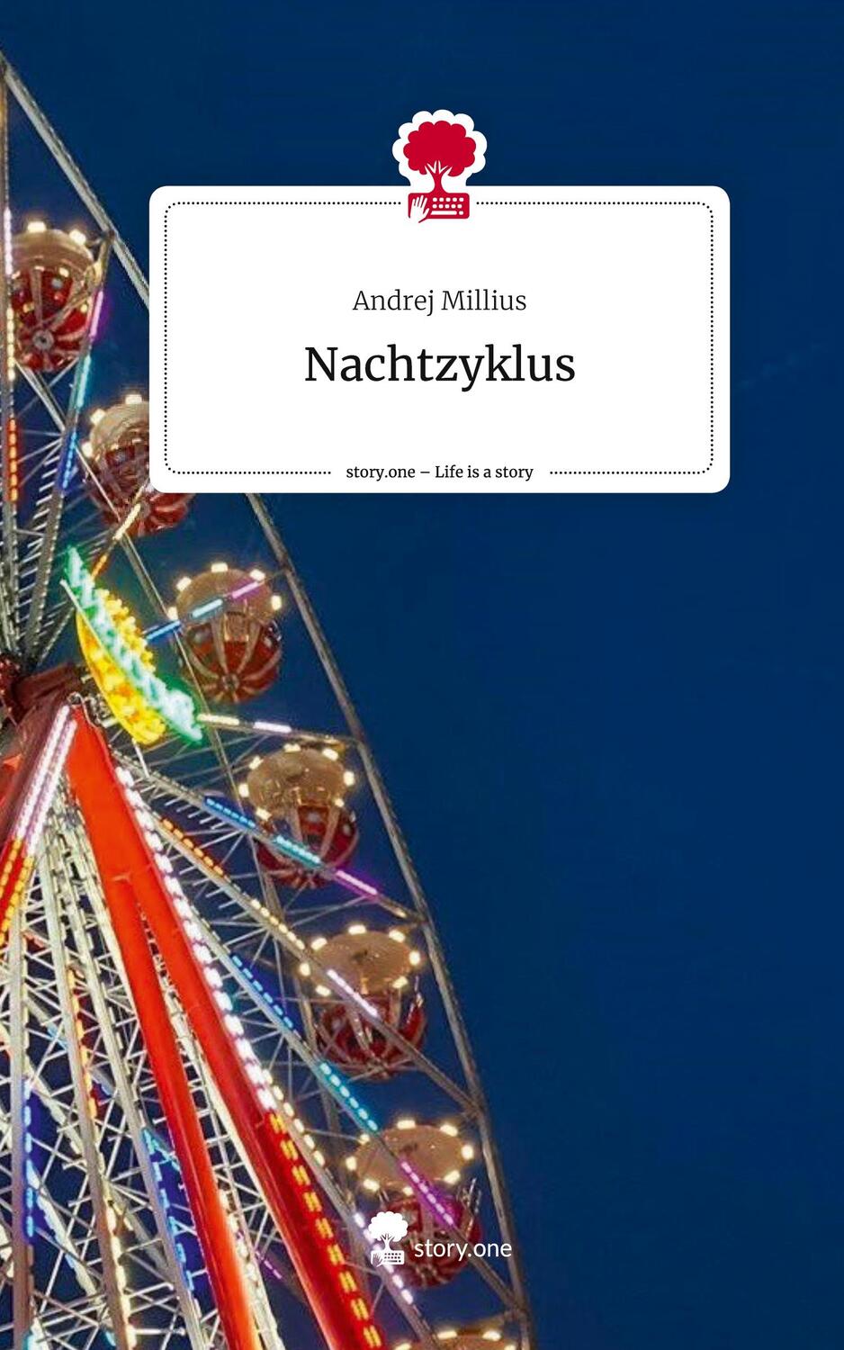 Cover: 9783710852909 | Nachtzyklus. Life is a Story - story.one | Andrej Millius | Buch