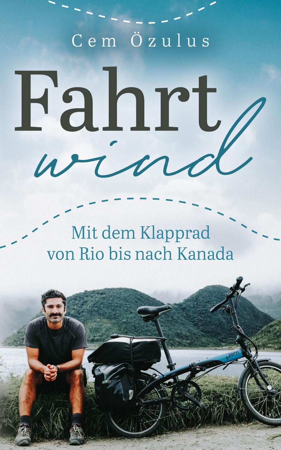 Cover: 9783947824441 | Fahrtwind - Mit dem Klapprad von Rio bis nach Kanada | Özulus Cem