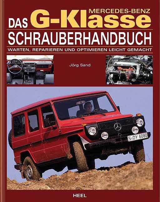 Cover: 9783898807180 | Mercedes Benz G-Klasse Schrauberhandbuch | Jörg Sand | Buch | Deutsch