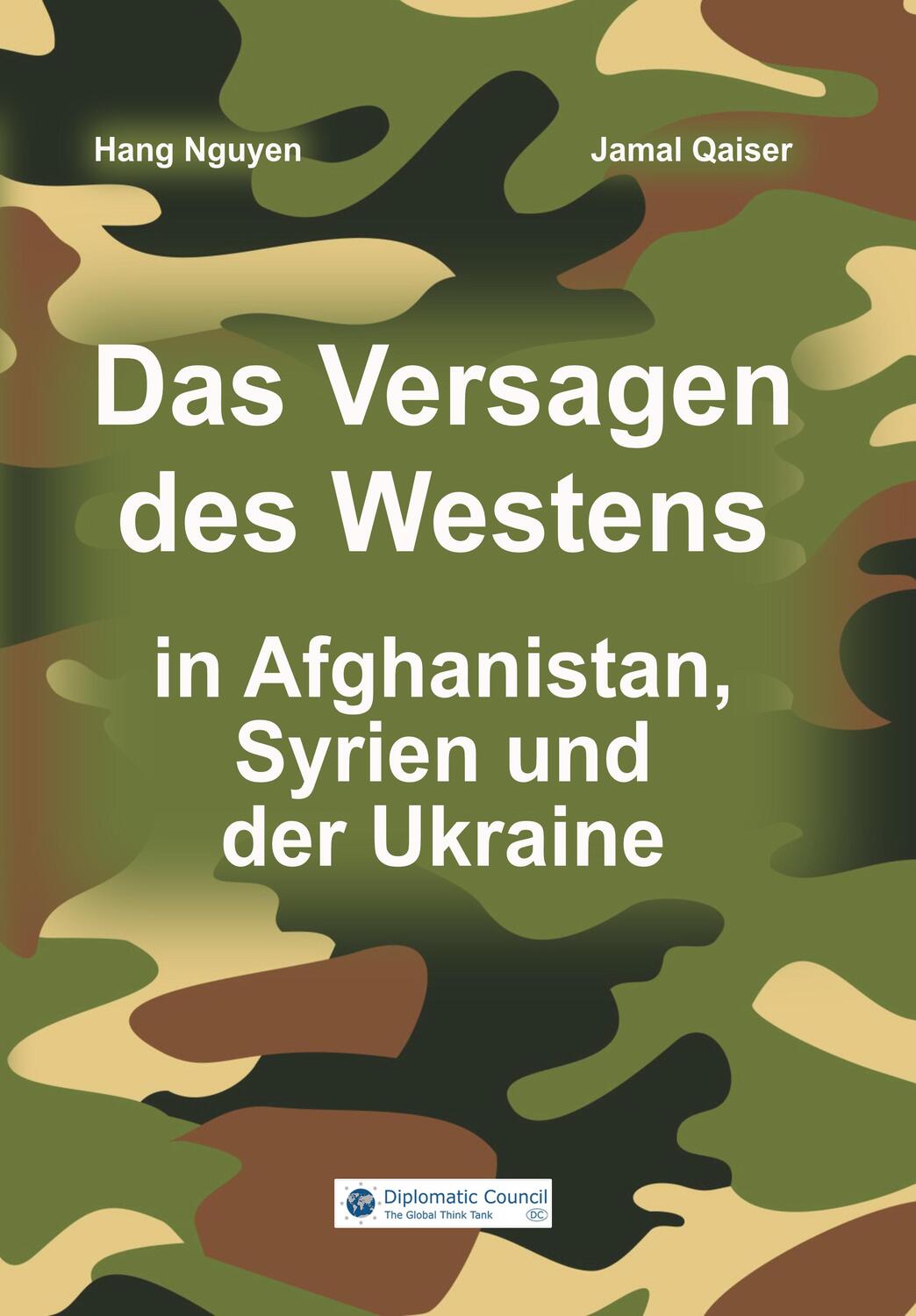 Cover: 9783947818976 | Das Versagen des Westens in Afghanistan, Syrien und der Ukraine | Buch