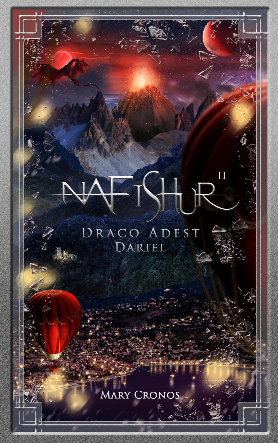 Cover: 9783744802673 | Nafishur - Draco Adest Dariel | Mary Cronos | Taschenbuch