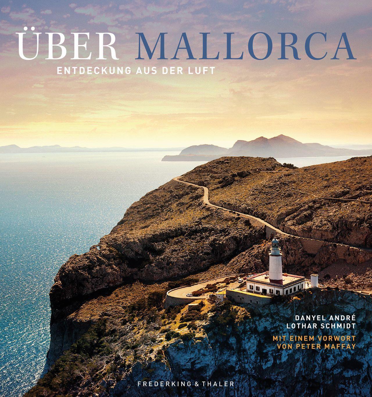 Cover: 9783954163717 | Über Mallorca | Entdeckungen aus der Luft | Danyel André (u. a.)