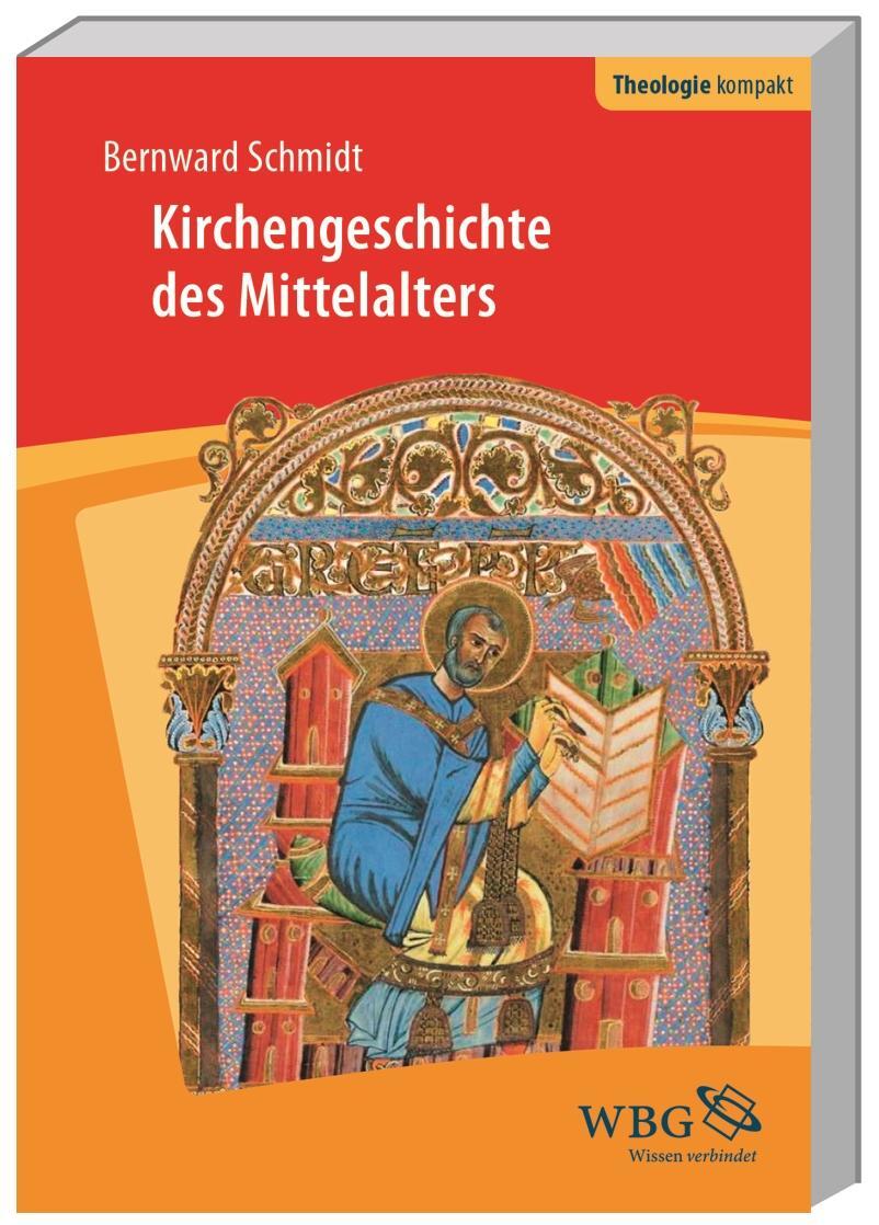 Cover: 9783534268917 | Kirchengeschichte des Mittelalters | Bernward Schmidt | Taschenbuch