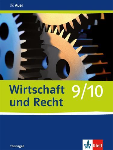 Cover: 9783120065777 | Wirtschaft und Recht. Schülerbuch 9./10. Schuljahr. Ausgabe für...