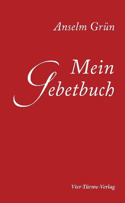 Cover: 9783896804501 | Mein Gebetbuch | Meine persönlichen Gebete | Anselm Grün | Buch | 2010