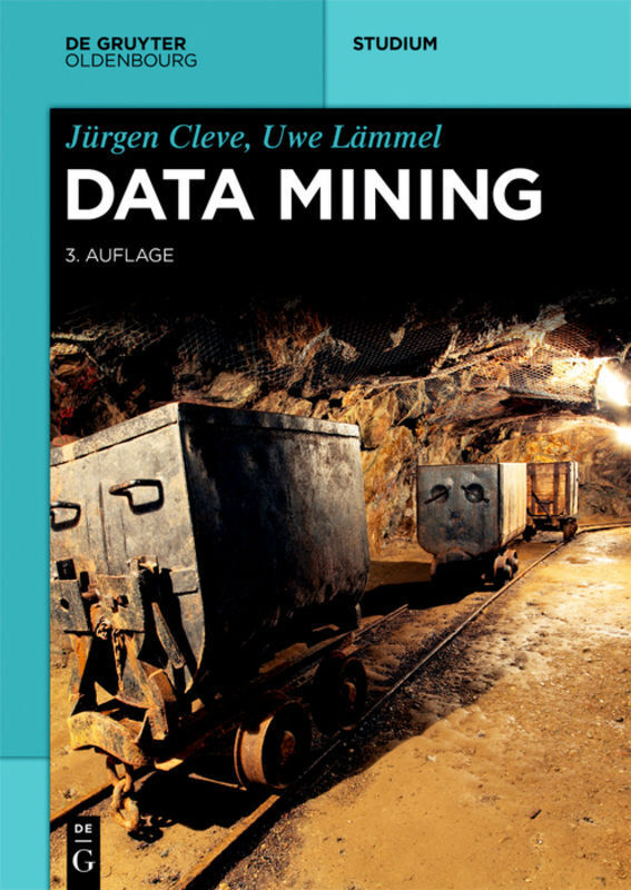 Cover: 9783110676235 | Data Mining | Jürgen Cleve (u. a.) | Taschenbuch | XII | Deutsch