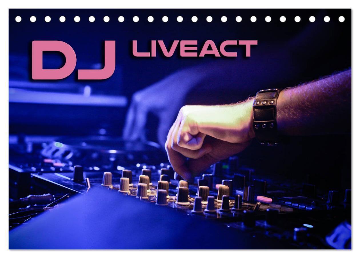 Cover: 9783675760820 | DJ Liveact (Tischkalender 2024 DIN A5 quer), CALVENDO Monatskalender