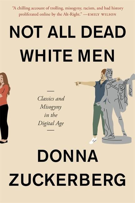 Cover: 9780674241411 | Not All Dead White Men | Classics and Misogyny in the Digital Age