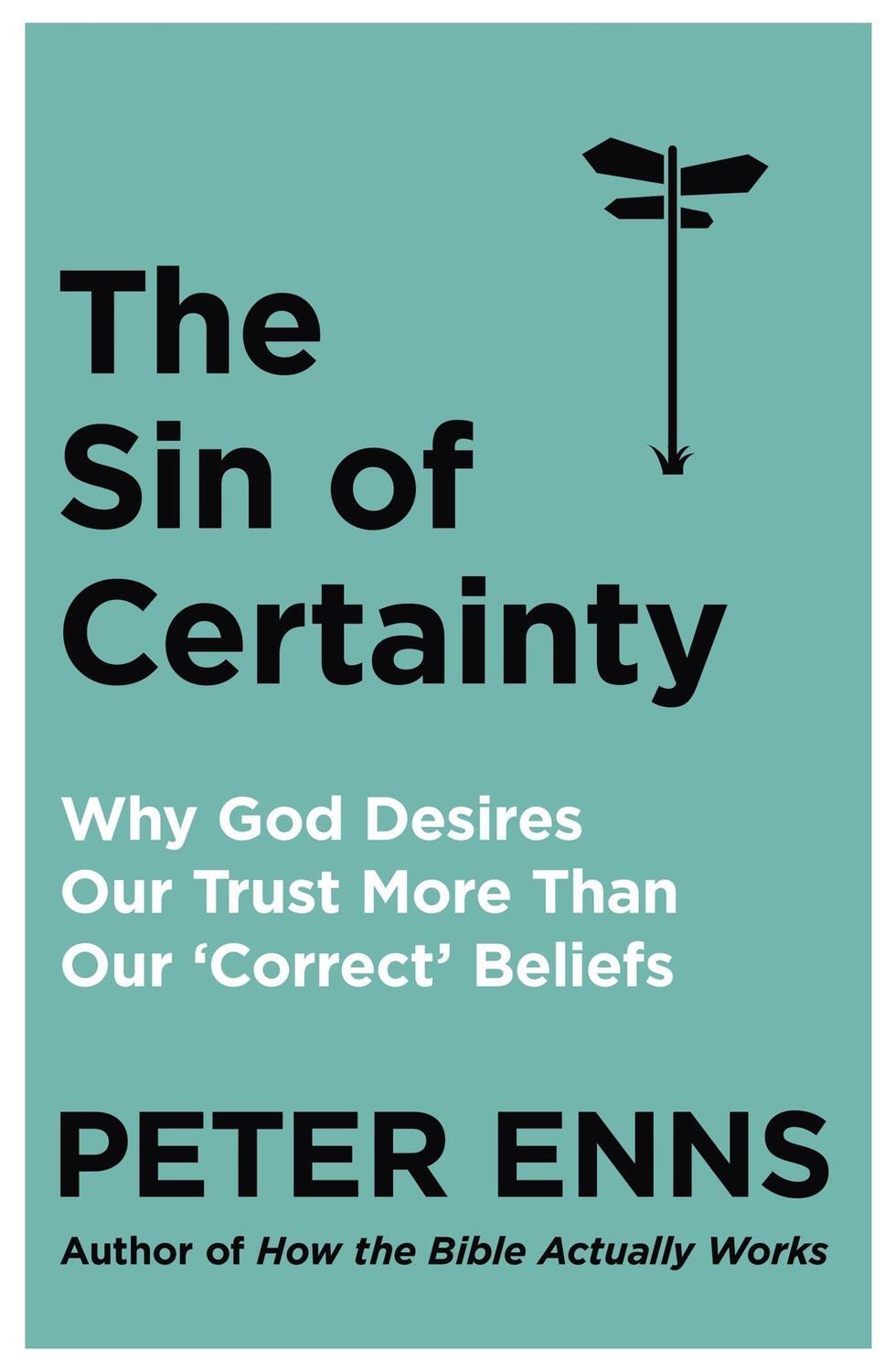 Cover: 9781529343236 | The Sin of Certainty | Peter Enns | Taschenbuch | Englisch | 2020