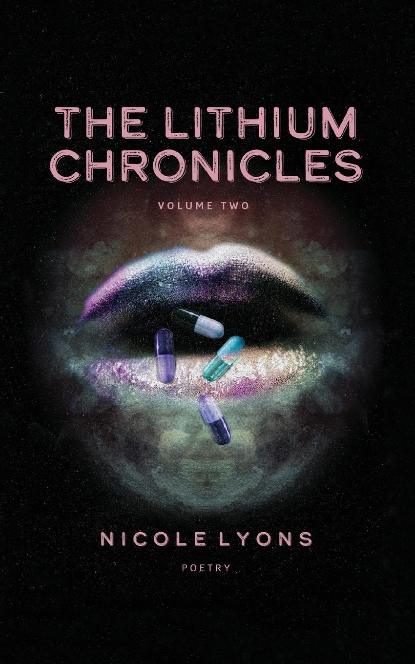 Cover: 9781951724016 | The Lithium Chronicles Volume Two | Nicole Lyons | Taschenbuch | 2019