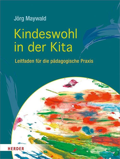 Cover: 9783451379338 | Kindeswohl in der Kita | Leitfaden für die pädagogische Praxis | Buch