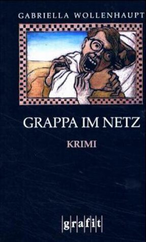 Cover: 9783894252786 | Grappa im Netz | Krimi | Gabriella Wollenhaupt | Taschenbuch | 248 S.