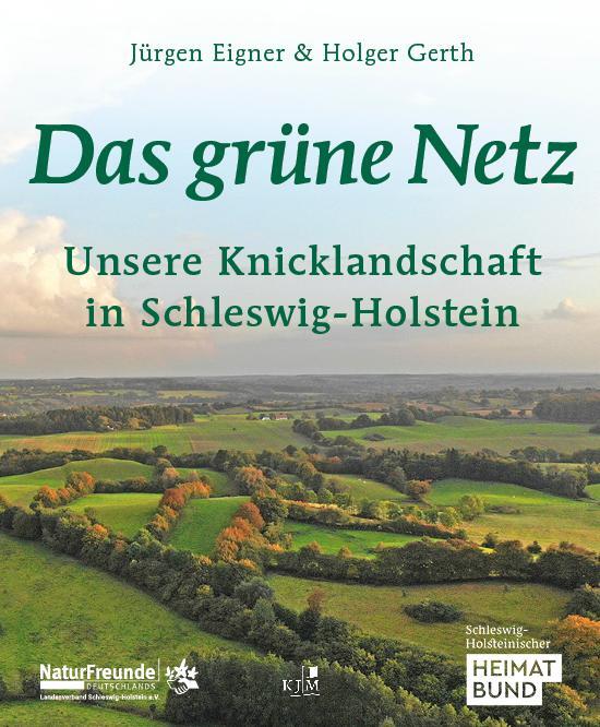 Cover: 9783961941162 | Das grüne Netz. Unsere Knicklandschaft in Schleswig-Holstein | Buch