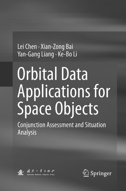 Cover: 9789811097522 | Orbital Data Applications for Space Objects | Lei Chen (u. a.) | Buch