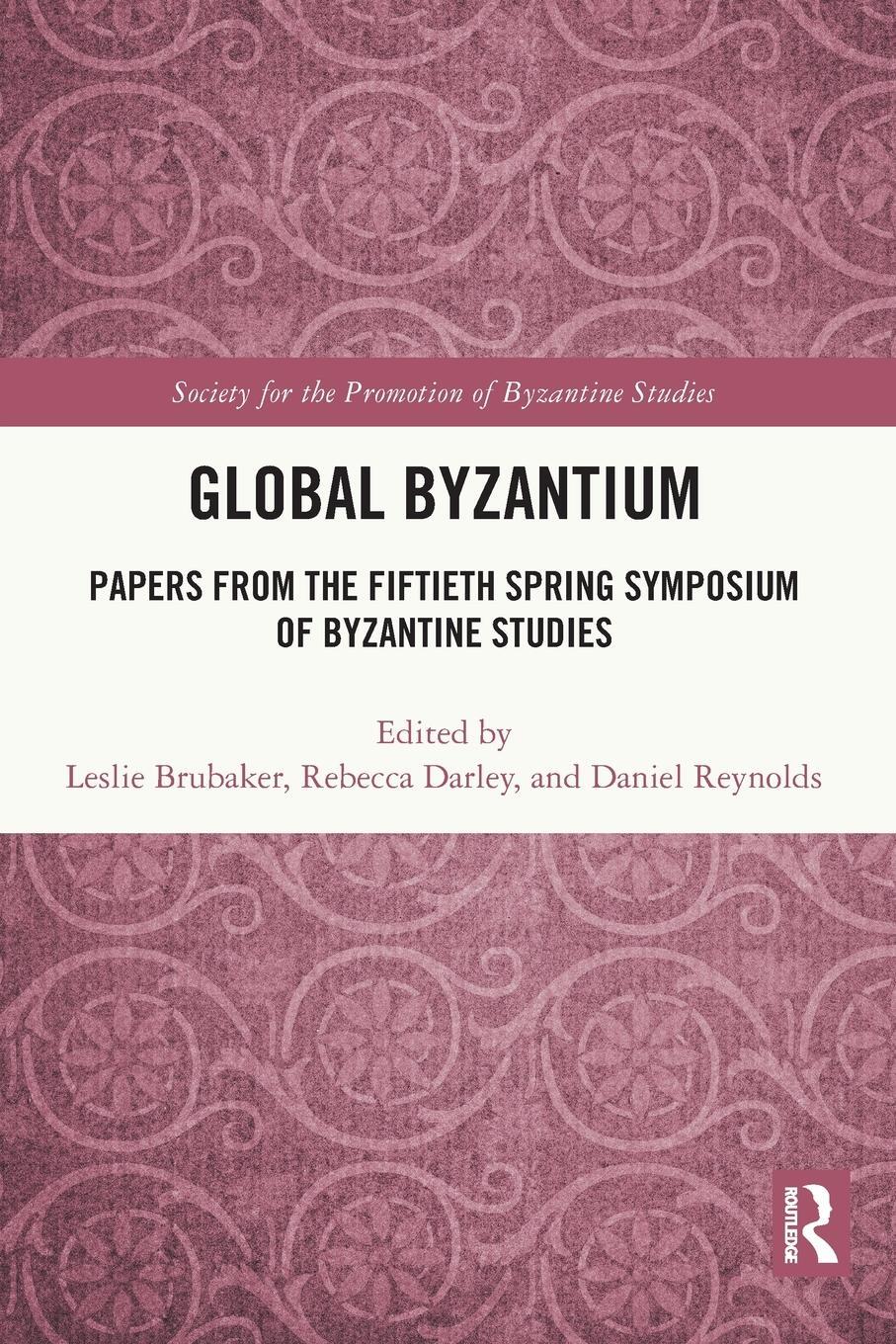 Cover: 9781032270197 | Global Byzantium | Daniel Reynolds | Taschenbuch | Paperback | 2024