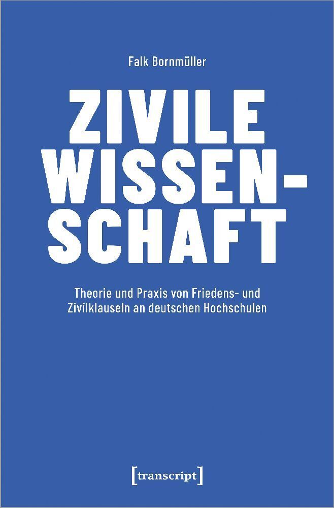 Cover: 9783837664775 | Zivile Wissenschaft | Falk Bornmüller | Taschenbuch | 134 S. | Deutsch