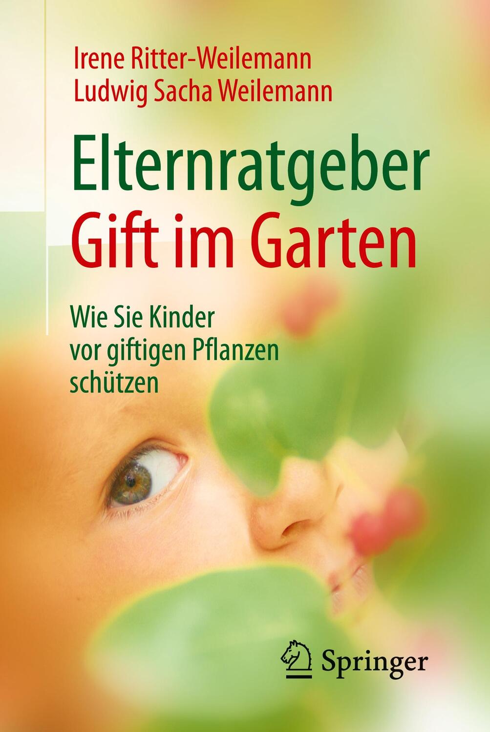 Cover: 9783662503362 | Elternratgeber Gift im Garten | Irene Ritter-Weilemann (u. a.) | Buch