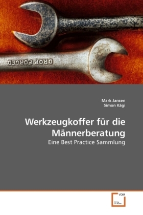 Cover: 9783639220186 | Werkzeugkoffer für die Männerberatung | Eine Best Practice Sammlung