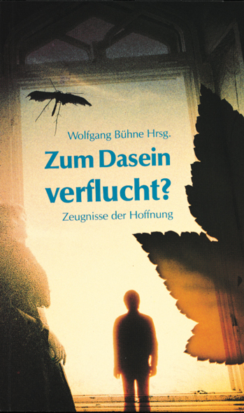Cover: 9783893971374 | Zum Dasein verflucht | Zeugnisse der Hoffnung | Röhrig | Buch | Buch
