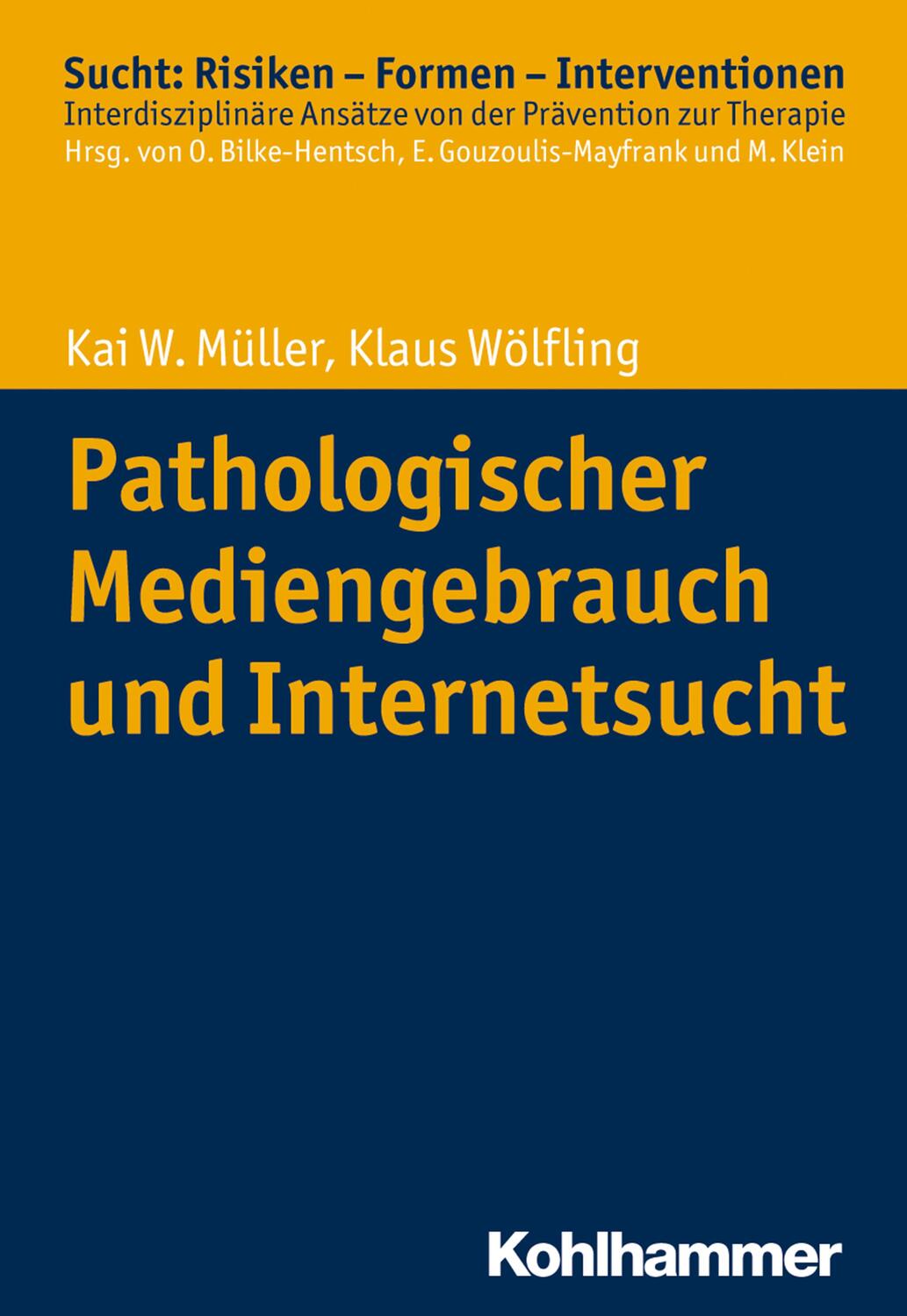 Cover: 9783170233614 | Pathologischer Mediengebrauch und Internetsucht | Müller (u. a.)