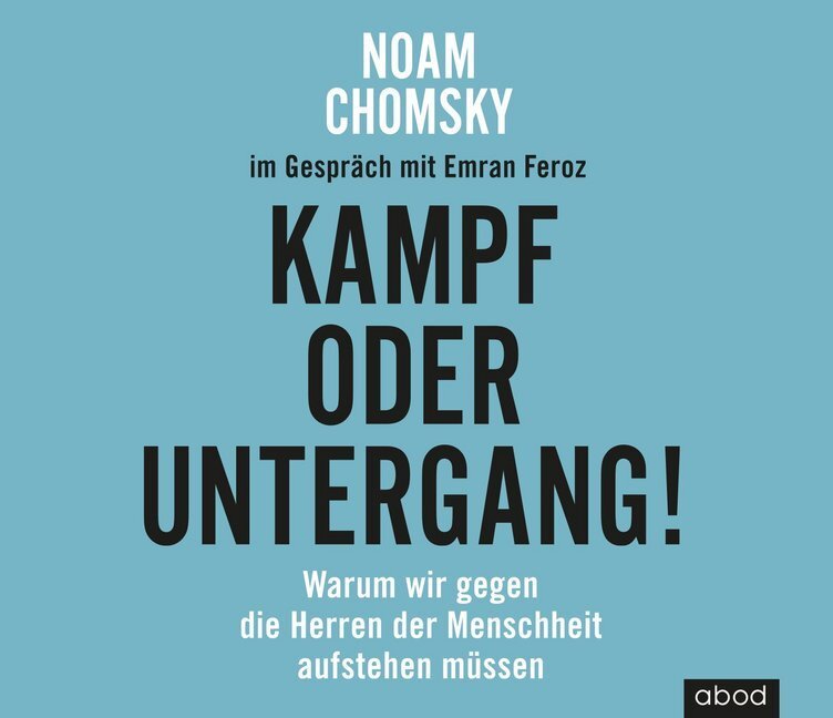 Cover: 9783954716395 | Kampf oder Untergang!, 1 Audio-CD | Noam Chomsky (u. a.) | Audio-CD