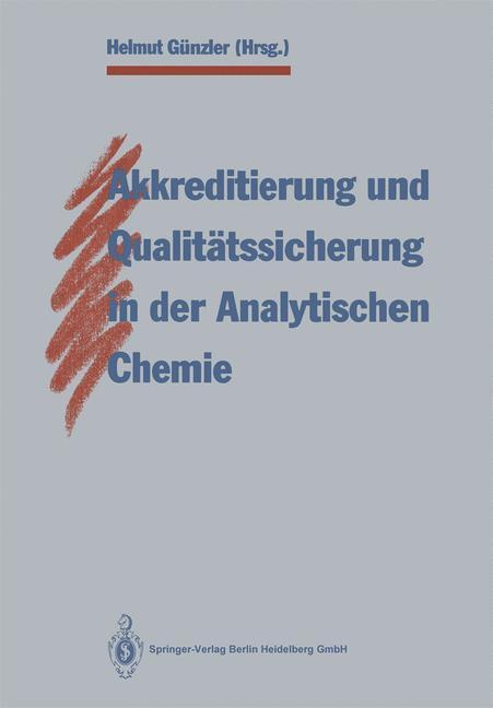 Cover: 9783662110997 | Akkreditierung und Qualitätssicherung in der Analytischen Chemie | xiv