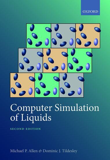 Cover: 9780198803201 | Computer Simulation of Liquids | Dominic J. Tildesley (u. a.) | Buch