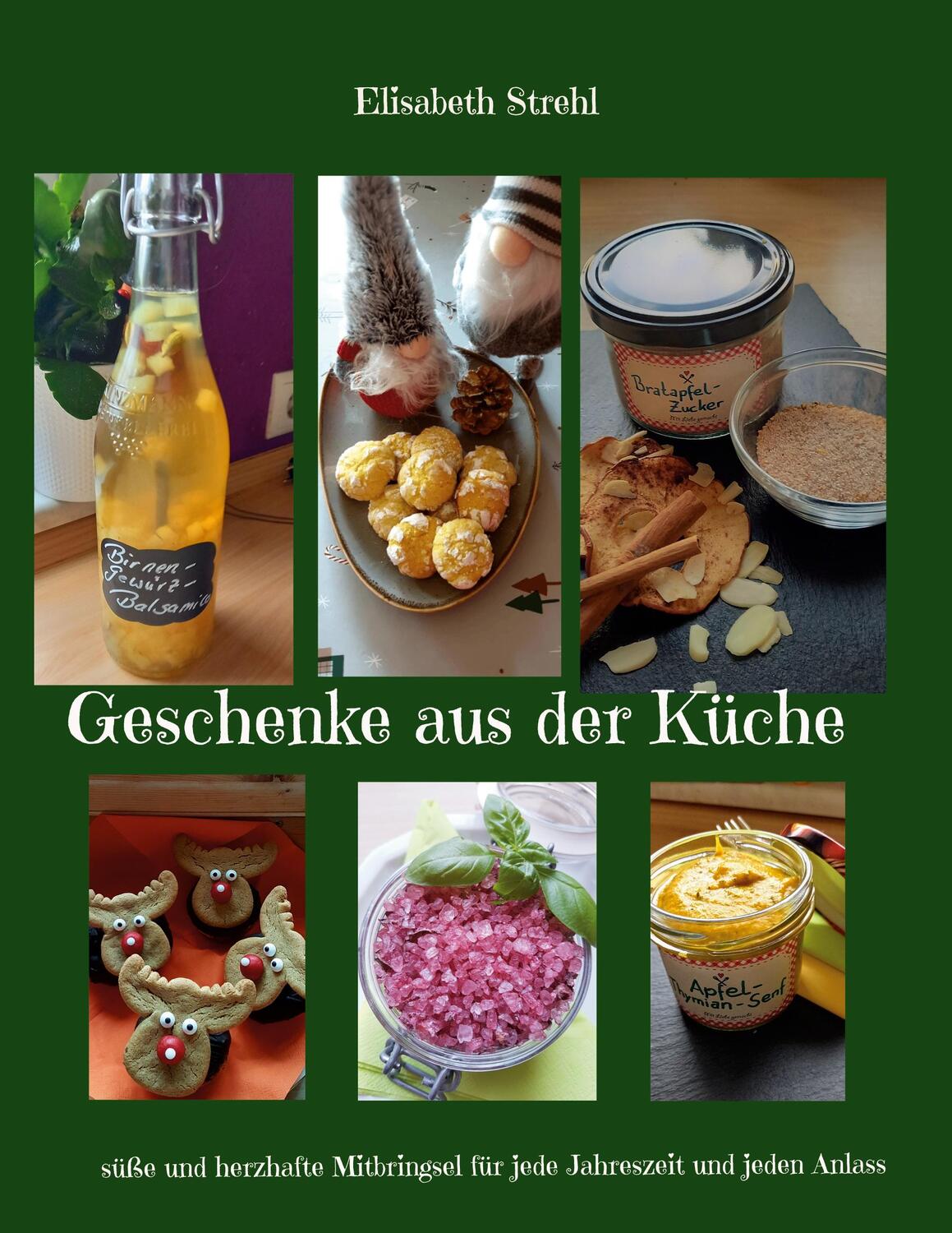 Cover: 9783756802203 | Geschenke aus der Küche | Elisabeth Strehl | Taschenbuch | Paperback