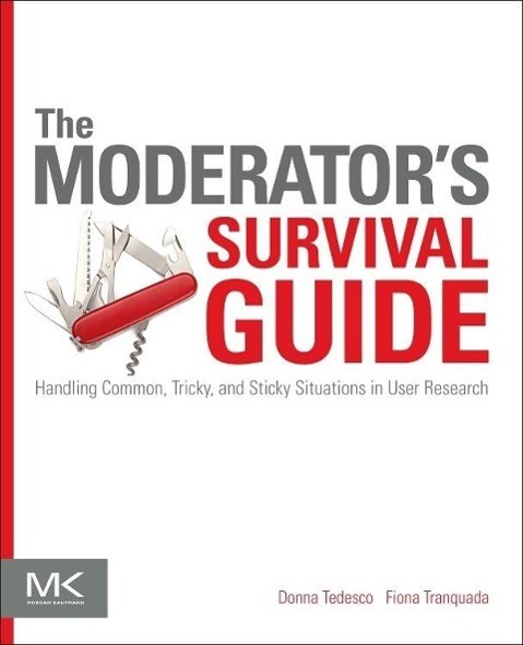 Cover: 9780124047006 | The Moderator's Survival Guide | Donna Tedesco (u. a.) | Taschenbuch