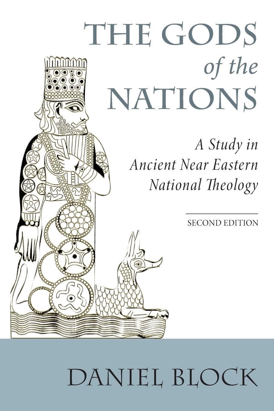 Cover: 9781620329740 | The Gods of the Nations | Daniel I. Block | Taschenbuch | Paperback