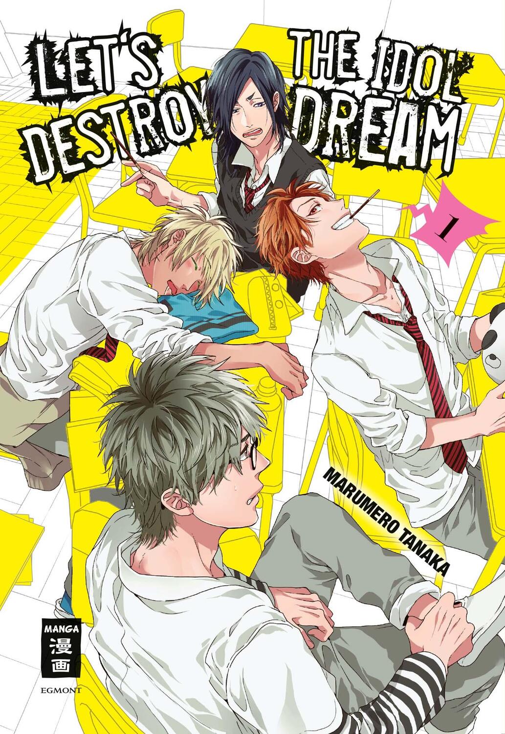 Cover: 9783770456697 | Let's destroy the Idol Dream 01 | Marumero Tanaka | Taschenbuch | 2018