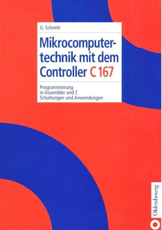 Cover: 9783486254525 | Mikrocomputertechnik mit dem Controller C167 | Günter Schmitt | Buch