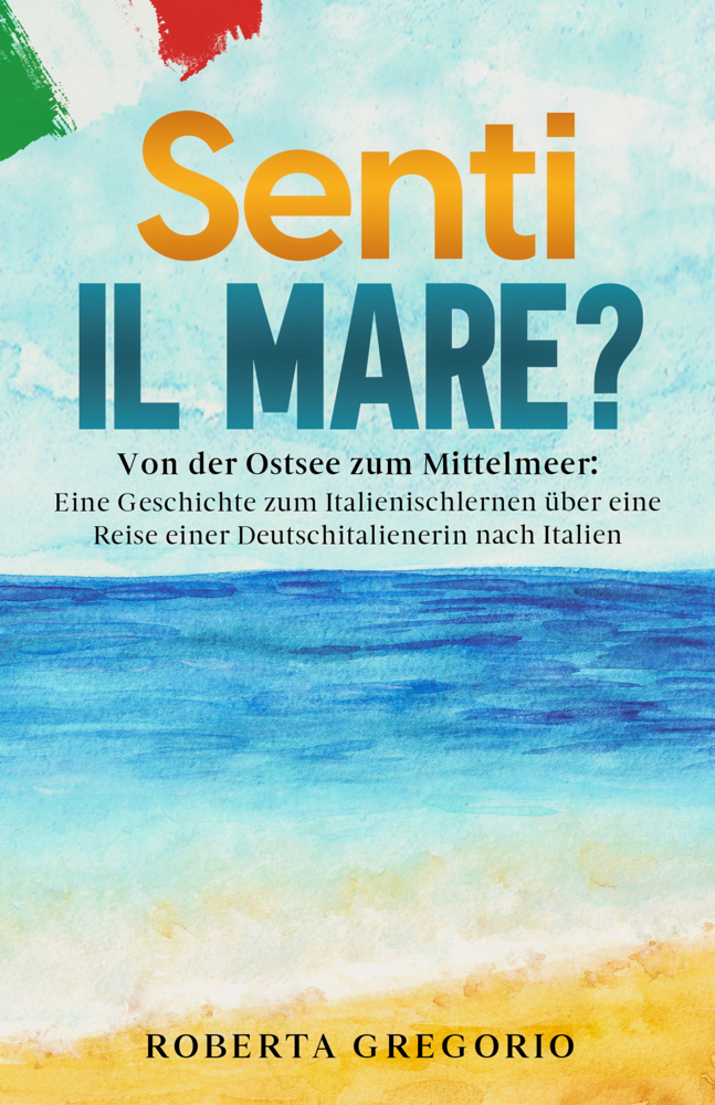 Cover: 9783968910895 | Senti il mare? | Roberta Gregorio | Buch | 178 S. | Deutsch | 2024