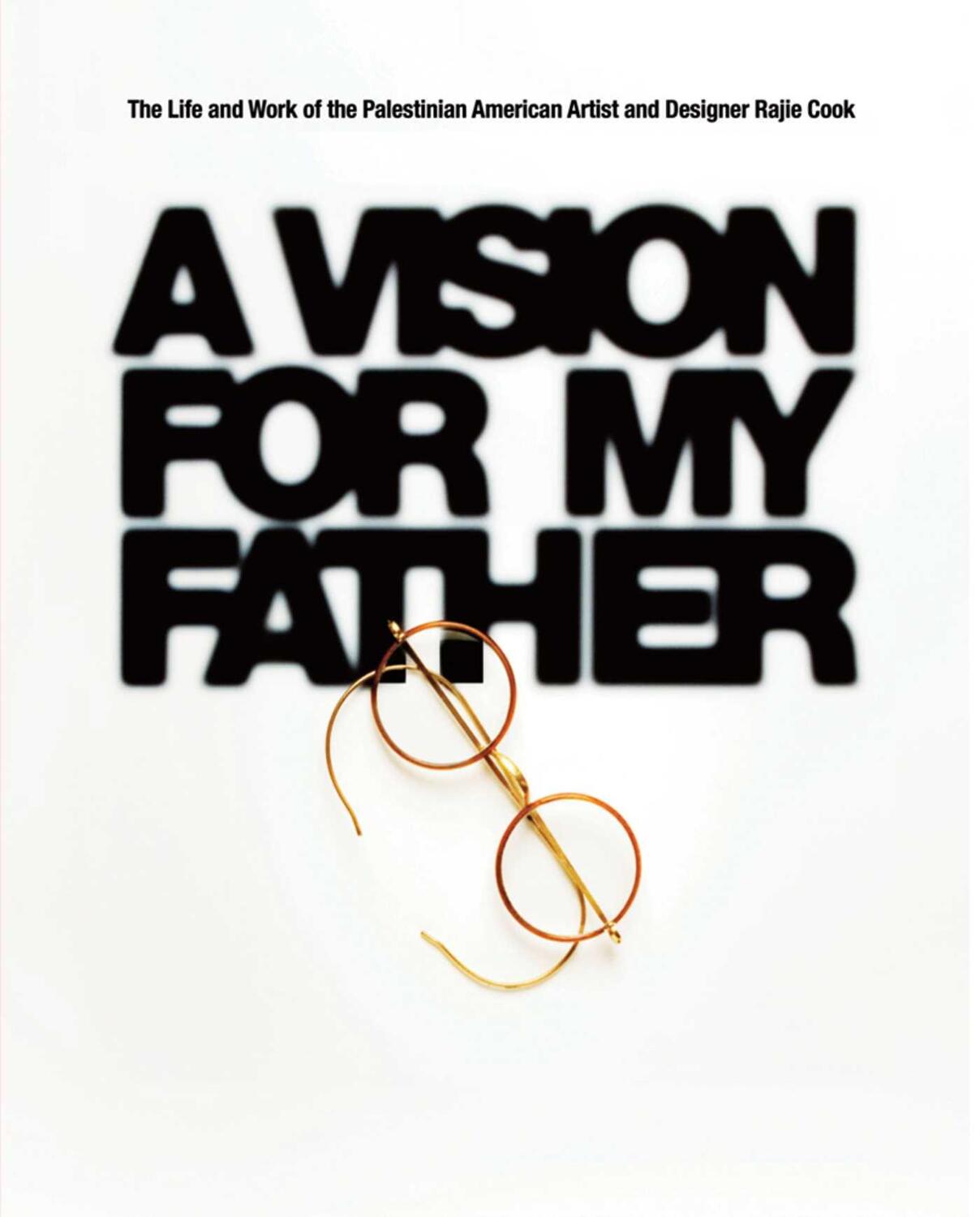 Cover: 9781566560320 | A Vision for My Father | Rajie Cook | Buch | Englisch | 2017